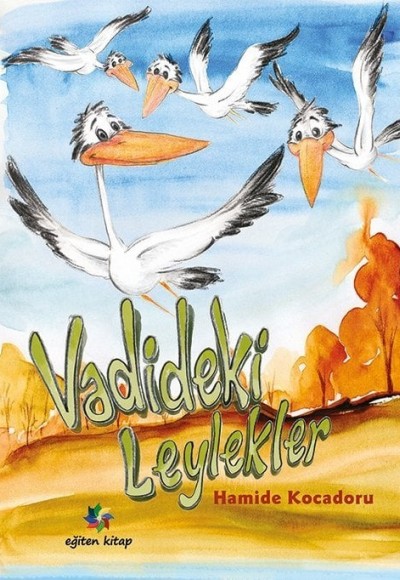 VADİDEKİ LEYLEKLER