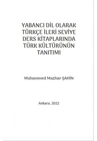 YABANCI DİL OLARAK TÜRKÇE İLERİ SEVİYE DERS KİTAPLARINDA TÜRK KÜLTÜRÜNÜN TANITIMI