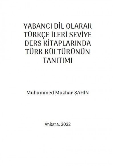 YABANCI DİL OLARAK TÜRKÇE İLERİ SEVİYE DERS KİTAPLARINDA TÜRK KÜLTÜRÜNÜN TANITIMI