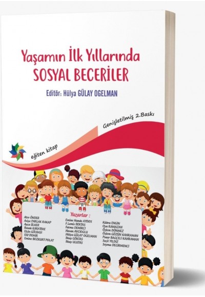 YAŞAMIN İLK YILLARINDA SOSYAL BECERİLER Ed: Prof. Dr. Hülya GÜLAY OGELMAN