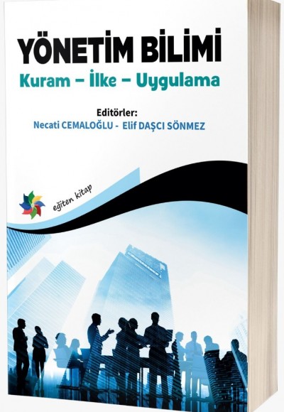 YÖNETİM BİLİMİ Kuram – İlke – Uygulama