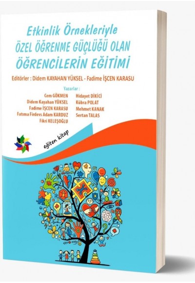 Etkinlik Örnekleriyle ÖZEL ÖĞRENME GÜÇLÜĞÜ OLAN ÖĞRENCİLERİN EĞİTİMİ