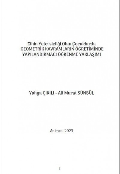 Zihinsel Yetersizliği Olan Çocuklarda GEOMETRİK KAVRAMLARIN YAPILANDIRMACI ÖĞRENME YAKLAŞIMI