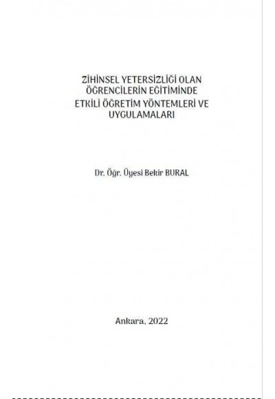 ZİHİNSEL YETERSİZLİĞİ OLAN ÖĞRENCİLERİN EĞİTİMİNDE ETKİLİ ÖĞRETİM YÖNTEMLERİ VE UYGULAMALARI