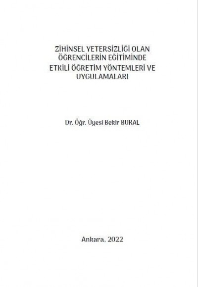 ZİHİNSEL YETERSİZLİĞİ OLAN ÖĞRENCİLERİN EĞİTİMİNDE ETKİLİ ÖĞRETİM YÖNTEMLERİ VE UYGULAMALARI