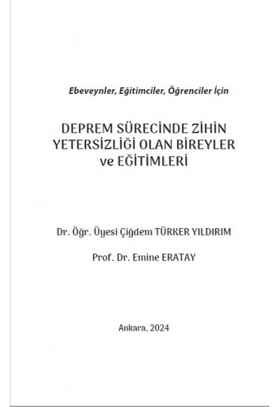 Ebeveynler, Eğitimciler, Öğrenciler İçin DEPREM SÜRECİNDE ZİHİN YETERSİZLİĞİ OLAN BİREYLER ve EĞİTİMLERİ