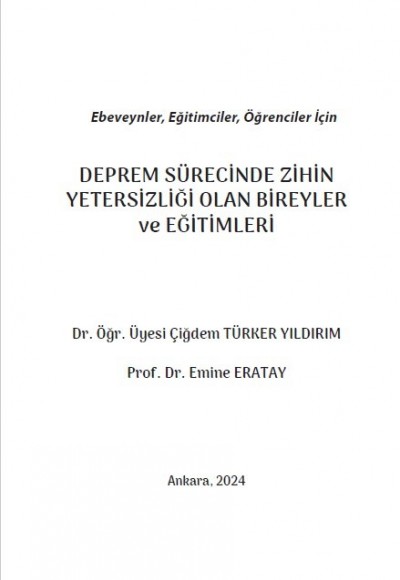 Ebeveynler, Eğitimciler, Öğrenciler İçin DEPREM SÜRECİNDE ZİHİN YETERSİZLİĞİ OLAN BİREYLER ve EĞİTİMLERİ