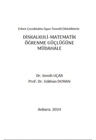 Erken Çocuklukta Oyun Temelli Etkinliklerle DİSKALKULİ-MATEMATİK ÖĞRENME GÜÇLÜĞÜNE MÜDAHALE