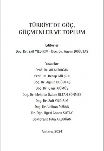 TÜRKİYE’DE GÖÇ, GÖÇMENLER VE TOPLUM