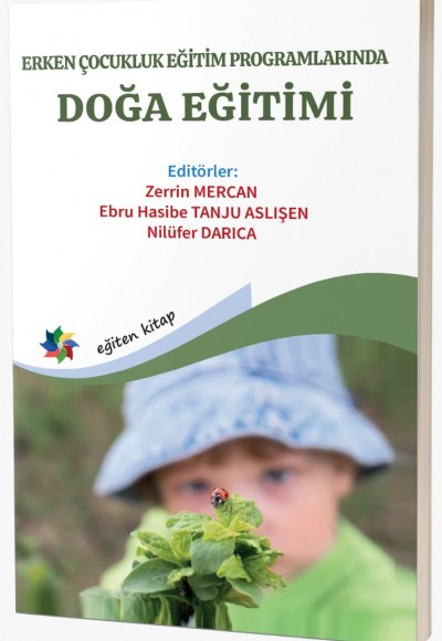 ERKEN ÇOCUKLUK EĞİTİM PROGRAMLARINDA DOĞA EĞİTİMİ