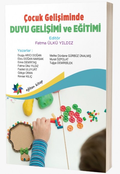 Çocuk Gelişiminde DUYU GELİŞİMİ ve EĞİTİMİ