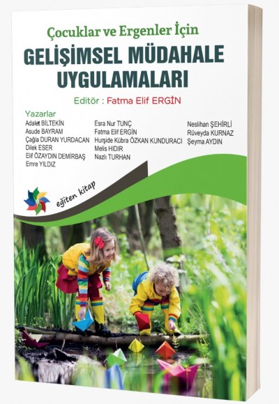 Çocuklar ve Ergenler İçin GELİŞİMSEL MÜDAHALE UYGULAMALARI