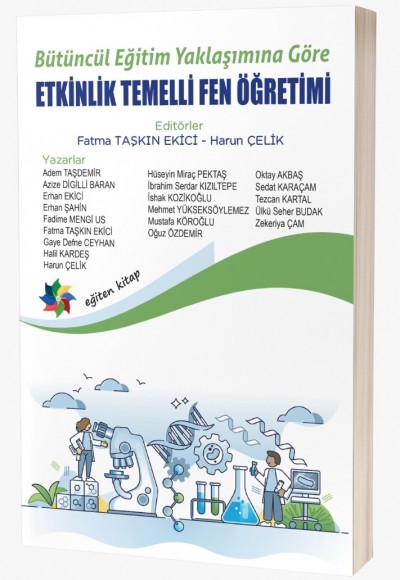 Bütüncül Eğitim Yaklaşımına Göre ETKİNLİK TEMELLİ FEN ÖĞRETİMİ