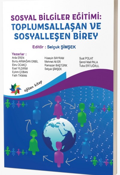 SOSYAL BİLGİLER EĞİTİMİ: TOPLUMSALLAŞAN VE SOSYALLEŞEN BİREY