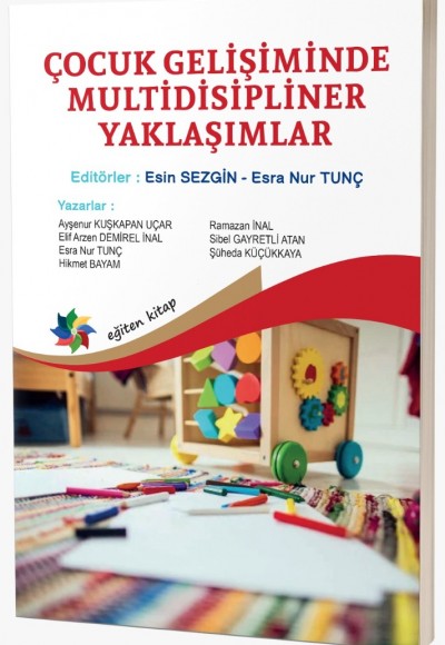 ÇOCUK GELİŞİMİNDE MULTİDİSİPLİNER YAKLAŞIMLAR