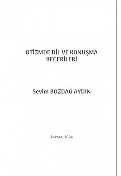 OTİZMDE DİL VE KONUŞMA BECERİLERİ