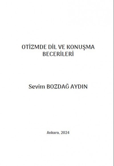 OTİZMDE DİL VE KONUŞMA BECERİLERİ