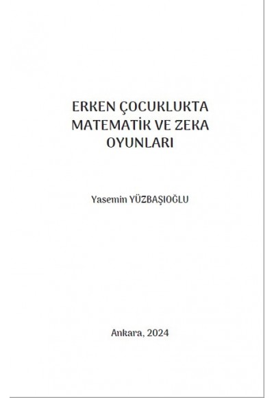 ERKEN ÇOCUKLUKTA MATEMATİK VE ZEKA OYUNLARI